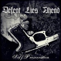defeatliesaheadselfpreservationfrontcover